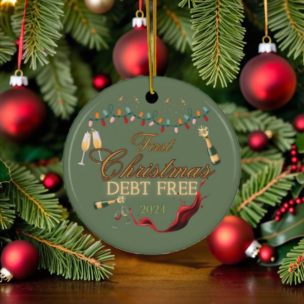 Debt Free Christmas Ornament Decor Personalized Home Gift First Christmas Custom Ornament Christmas Gifts Holiday Gift